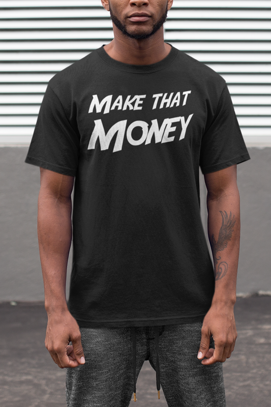 Make That Money Men's Classic T-Shirt