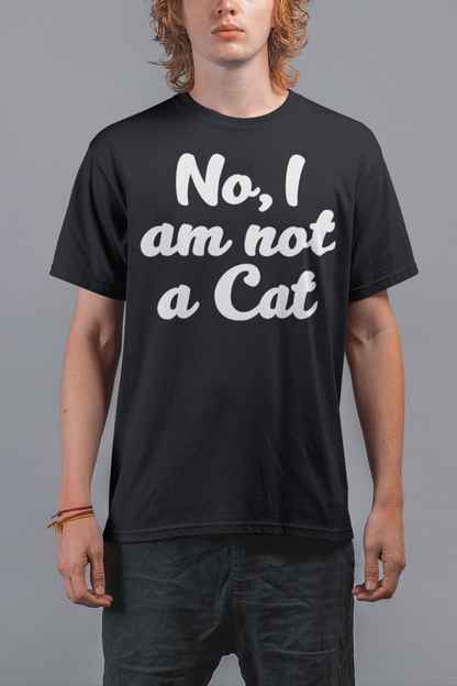 No I Am Not A Cat Men's Classic T-Shirt