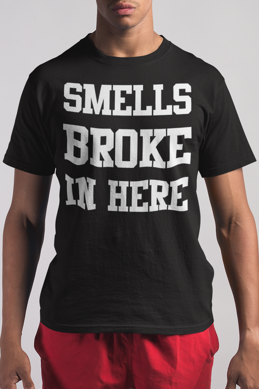 Smells Broke In Here Men's Classic T-Shirt