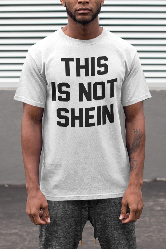 This Is Not Shein Men's Classic T-Shirt
