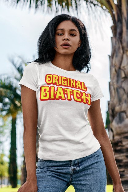 Original Biatch Women's Classic T-Shirt