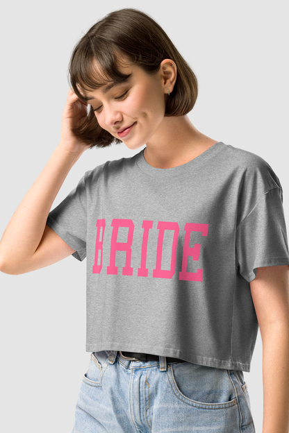 Big Bride Text Women's Relaxed Crop Top T-Shirt