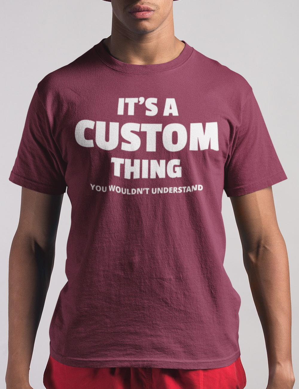 Customizable It's A Custom Thing You Wouldn't Understand Men's Classic Maroon T-Shirt - OniTakai